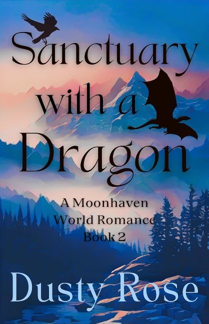 Sanctuary with a Dragon (A Moonhaven World Romance Book 2)