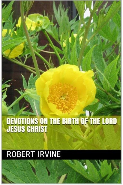 Devotions on the Birth of the Lord Jesus Christ