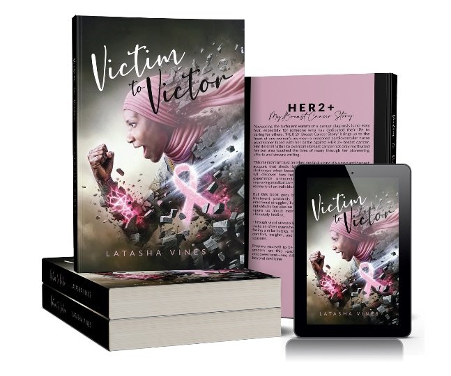 Victim To Victor: My HER 2+ Breast Cancer Story