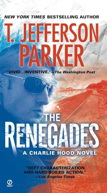 The Renegades (Charlie Hood Novel Book 2)